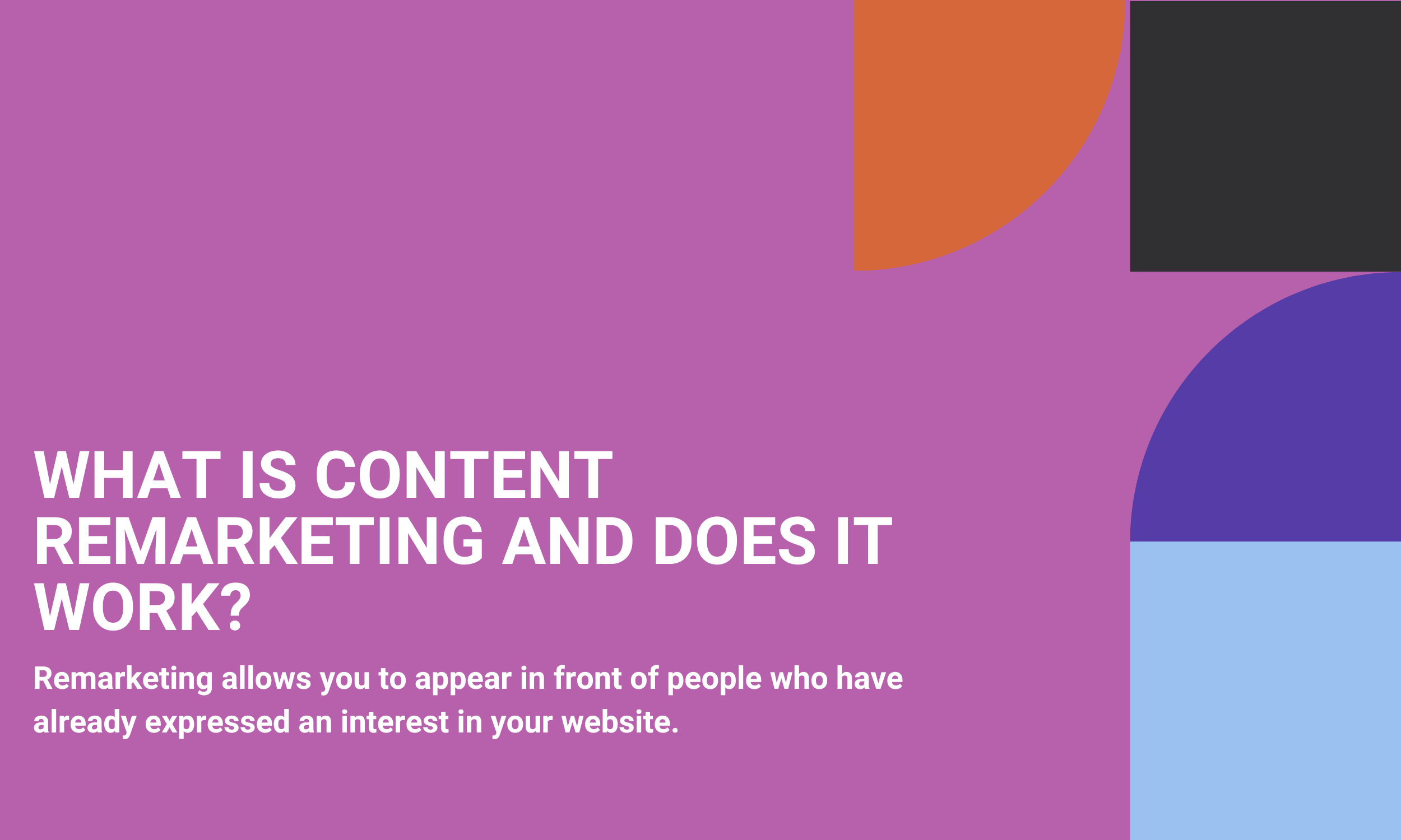 What Is Content Remarketing And Does It Work?