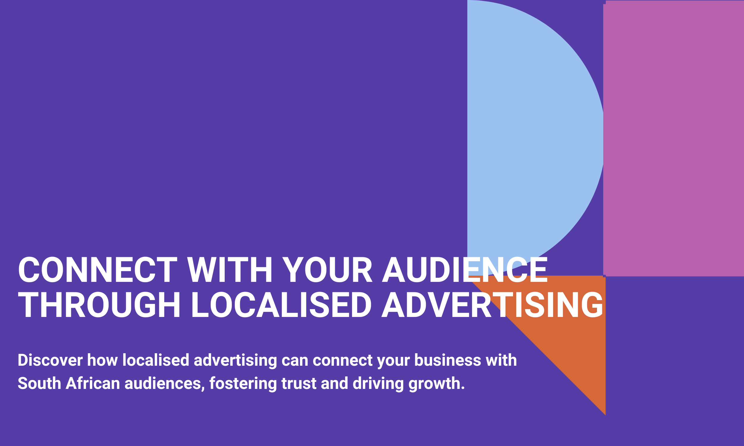 Connect With Your Audience Through Localised Advertising