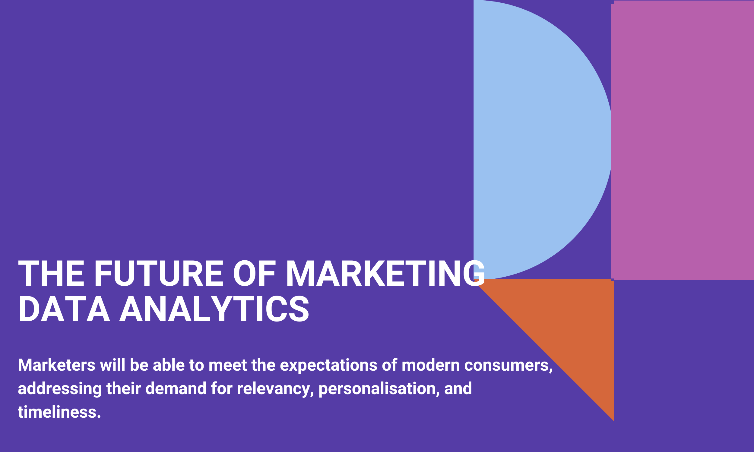 The Future of Marketing Data Analytics